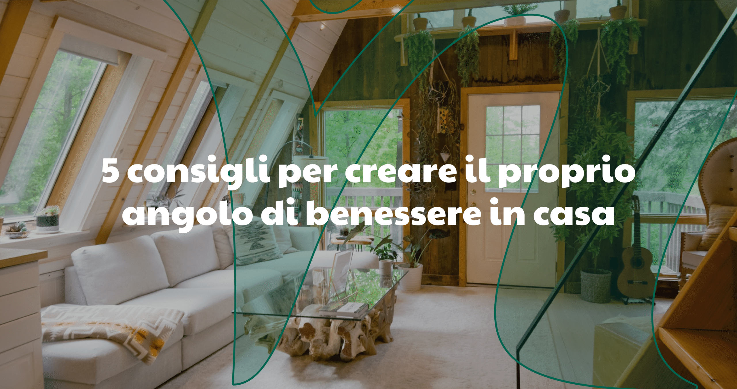 5 consigli per creare il proprio angolo di benessere in casa - Natura Nuova
